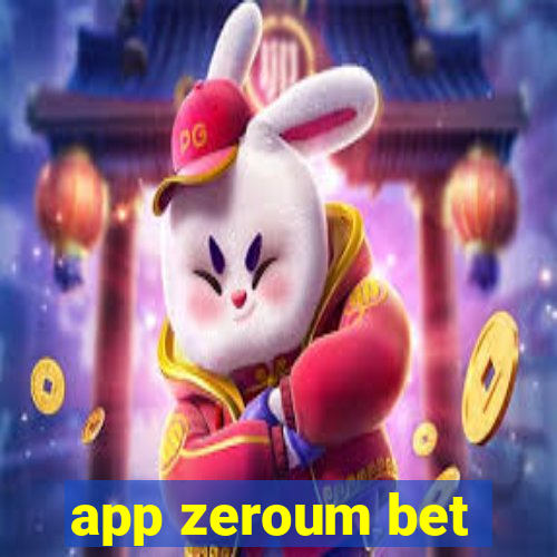 app zeroum bet